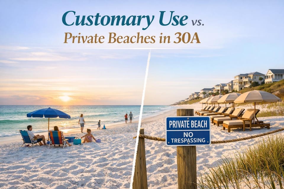 Customary Use vs. Private Beaches in 30A